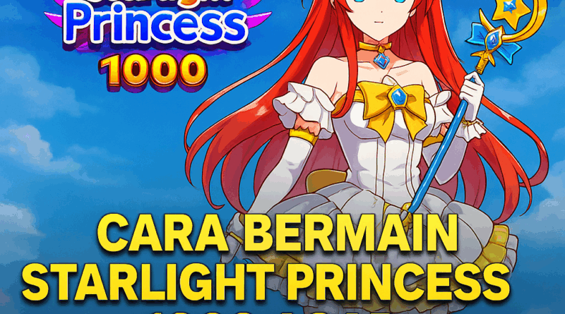 Ilustrasi anime Starlight Princess dari game slot Starlight Princess 1000, dengan rambut merah panjang, tongkat sihir bulan bintang, dan latar langit biru cerah, disertai teks promosi “Cara Bermain Starlight Princess 1000 Agar Menang Besar